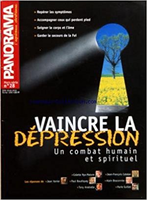 Vaincre la dépression: un combat humain et spirituel