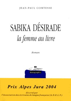 Sabika Désirade, la femme au livre: roman