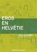 Eros en Helvétie