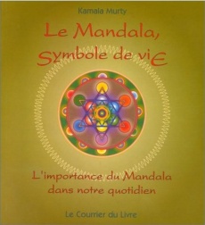 Le mandala, symbole de vie: l'importance du mandala dans notre quotidien