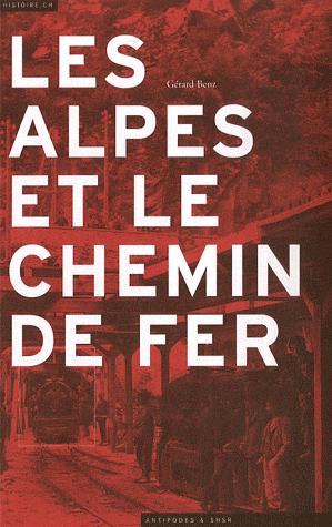Les Alpes et le chemin de fer