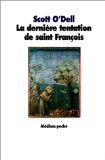 La dernière tentation de Saint François