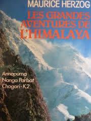 Les grandes aventures de l'Himalaya [1]: Annapurna, Nanga Parbat, Chogori-K 2