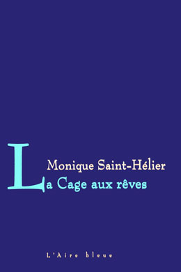 La cage aux rêves