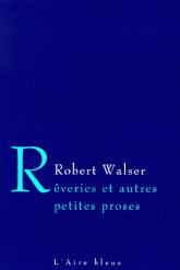 Rêveries et autres petites proses