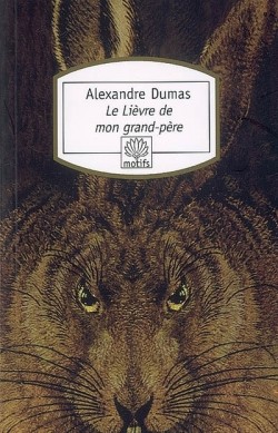 Le lièvre de mon grand-père ; suivi de Chasses du comte de Foix