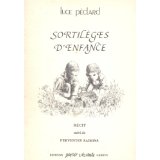 Sortilèges d'enfance: récit ; suivi de Ferventes saisons