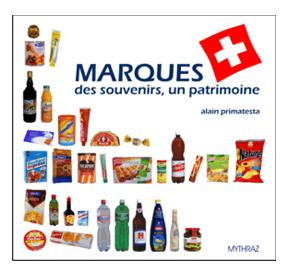 Marques alimentaires: des souvenirs, un patrimoine