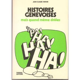 Histoires genevoises mais quand même drôles