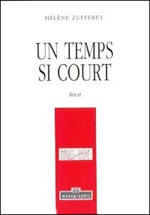 Un temps si court: récit