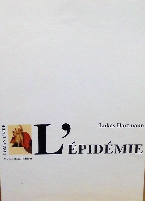 L'épidémie: roman