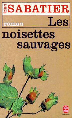 [Le roman d'Olivier]: [04]: Les noisettes sauvages