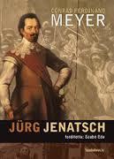 Jurg Jenatsch: (un épisode de l'histoire des Grisons): roman