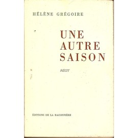 Une autre saison: récit