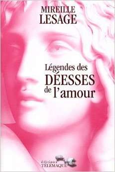 Légendes des déesses de l'amour