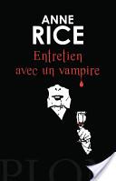 Les chroniques des vampires: [01]: Entretien avec un vampire