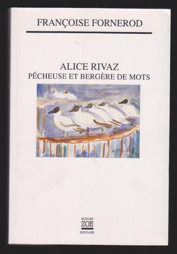 Alice Rivaz: pêcheuse et bergère de mots