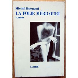 La folie méricourt