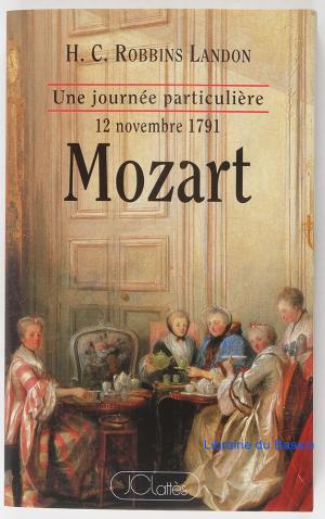 Mozart: samedi 12 novembre 1791: [une journée particulière]