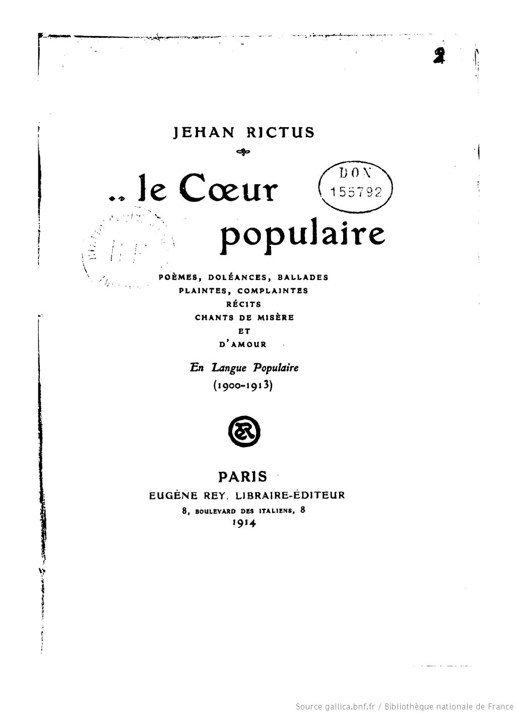 Le coeur populaire: poèmes, doléances, ballades, plaintes, complaintes, récits, chants de misère et d'amour en langue populaire (1900-1913)