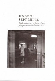 Ils sont sept mille: quelques hommes et femmes disent pourquoi ils travaillent en EMS: témoignages recueillis en 2005 dans cinq EMS vaudois