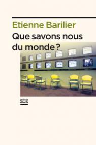 Que savons-nous du monde ?