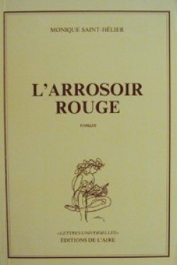 L'arrosoir rouge: roman