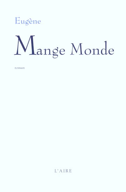 Mange monde: [roman]