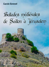 Ballades médiévales de Saillon à Jérusalem