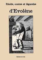 Récits, contes et légendes d'Evolène: ouvrage collectif