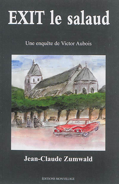 Une enquête de Victor Aubois: Exit le salaud