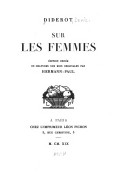 Sur les femmes: [Oeuvres complètes de Diderot: revues sur les éditions originales]