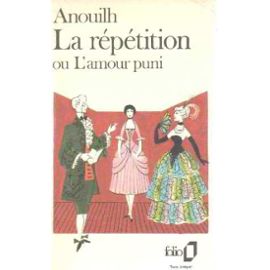 La Répétition, ou l'Amour puni