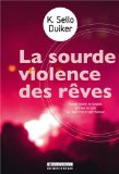 La sourde violence des rêves