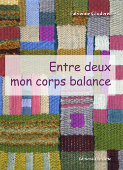 Entre deux mon corps balance: aimer c'est tout