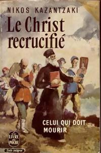 Le christ recrucifié: roman