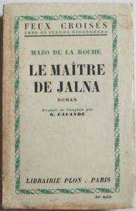 Les Jalna: [10]: Le maître de Jalna