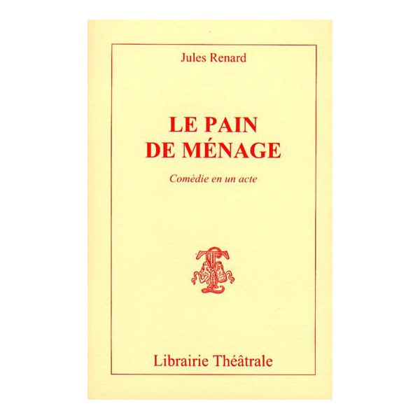 Le pain de ménage: comédie en un acte