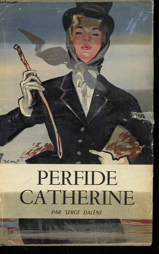 Perfide Catherine