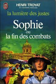 La Lumière des justes: [5]: Sophie ou la fin des combats