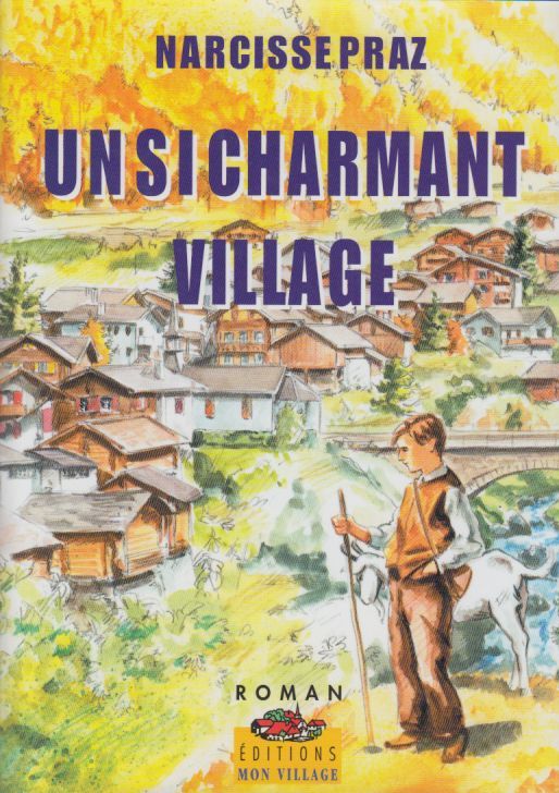 Un si charmant village...: roman