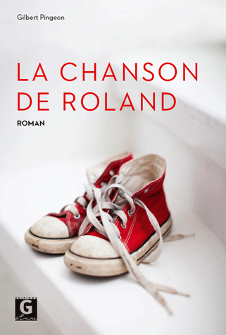 La chanson de Roland: roman