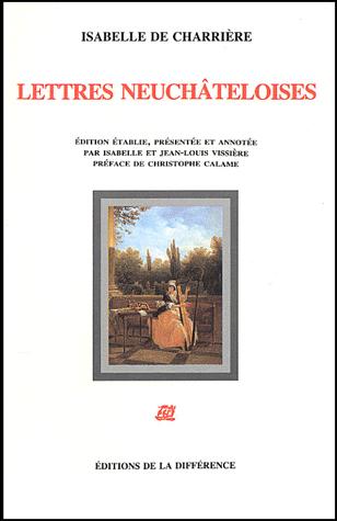 Lettres neuchâteloises ; suivi de Trois femmes