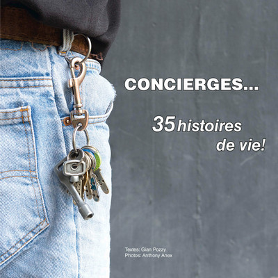 Concierges, 35 histoires de vie !