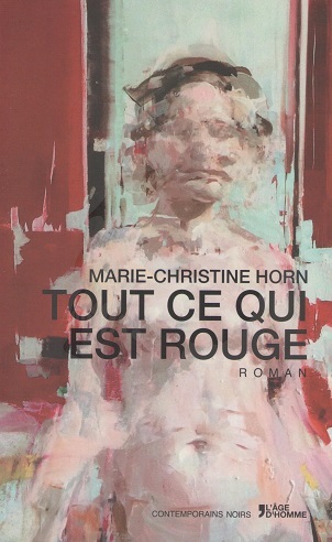 Tout ce qui est rouge: roman