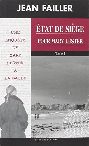 Une enquête de Mary Lester: 43: Etat de siège pour Mary Lester