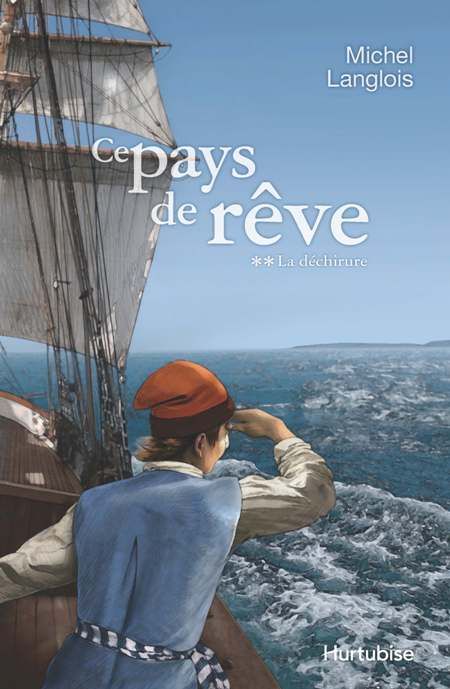 Ce pays de rêve: 02: La déchirure