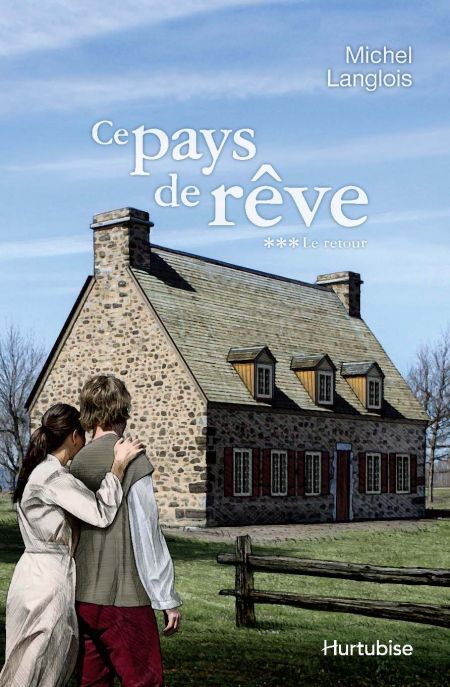 Ce pays de rêve: 03: Le retour