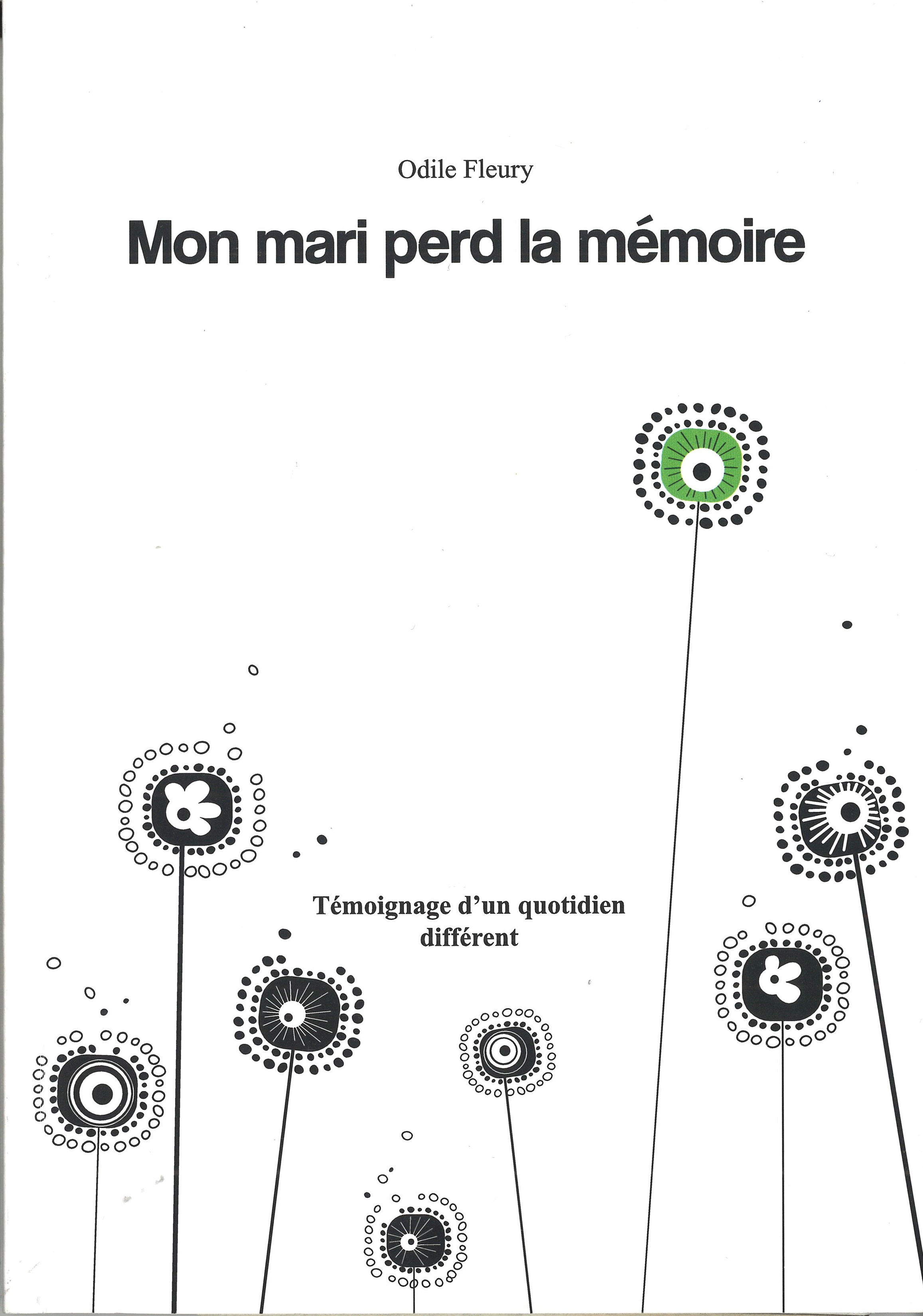 Mon mari a perdu la mémoire: témoignage d'un quotidien différent