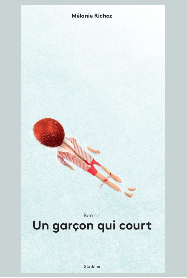 Un garçon qui court: roman